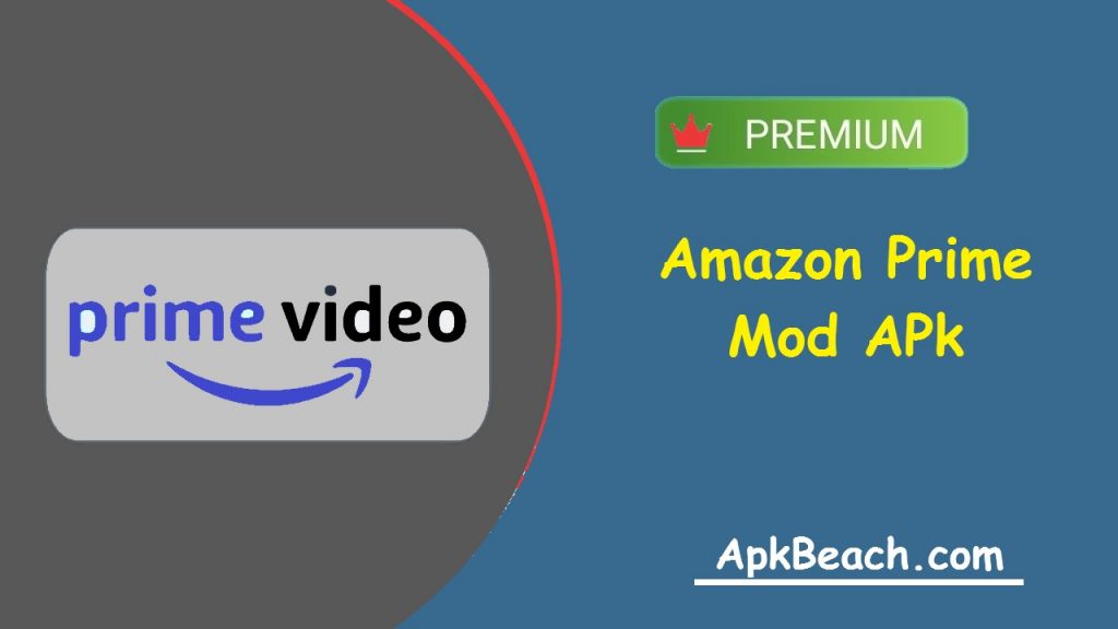 amazon prime mod apk